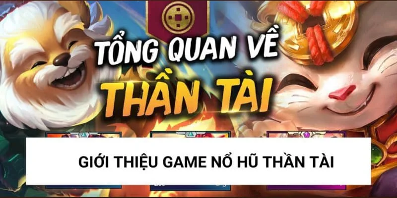 Giới thiệu nổ hũ thần tài
